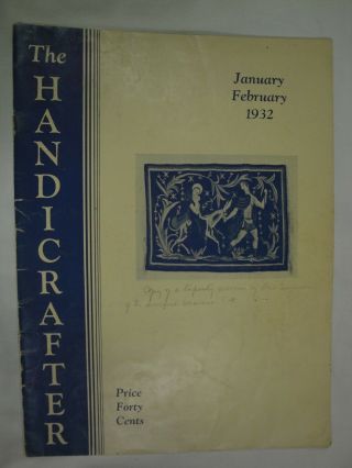 The Handicrafter January - February 1932 Rare Book Published By Emile Bernat & So