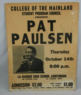 Very Rare Pat Paulsen Vintage College Of The Mainland Censored Speaker Poster