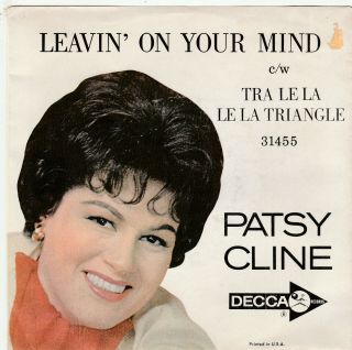 Rare Find Patsy Cline 45rpm With Picture Sleeve,  " Leavin` On Your Mind ",  Decca