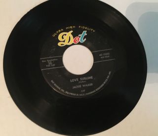 Jackie Walker Rockabilly 45 Love Sublime - Dot - Rare 1957