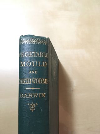 Rare Charles Darwin - The Formation Of Vegetable Mould.  1881 Third Thousand
