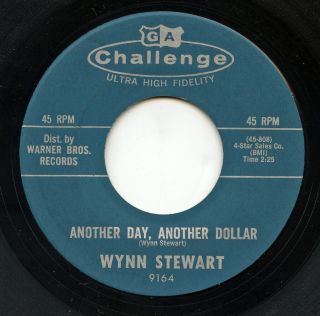 Hear - Rare Country 45 - Wynn Stewart - Another Day,  Another Dollar - Challenge - M -