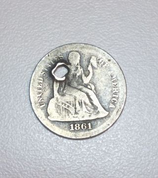 Rare Date 1861 - S Silver San Francisco Seated Liberty Dime Holed Coin