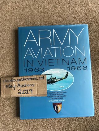 Army Aviation In Vietnam 1963 - 1966: An Illustrated History - & Very Rare