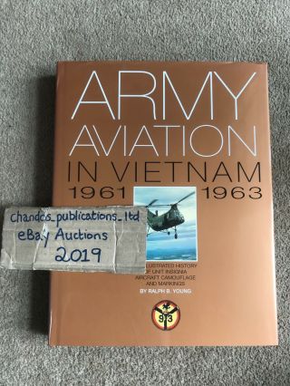 Army Aviation In Vietnam 1961 - 1963: An Illustrated History - & Very Rare