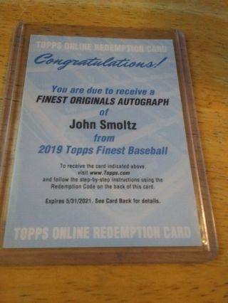 2019 Topps Finest Originals Autograph John Smoltz Redemption Card Braves Rare