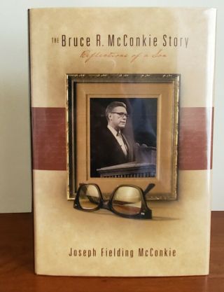 Rare Mormon Books: The Bruce R.  Mcconkie Story