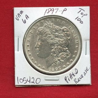 1897 Vam - 6a Top 100 Unc Morgan Silver Dollar 105420 Us Bu Rare Gem