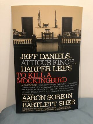 To Kill A Mockingbird Aaron Sorkin Jeff Daniels Broadway Window Card Poster Rare