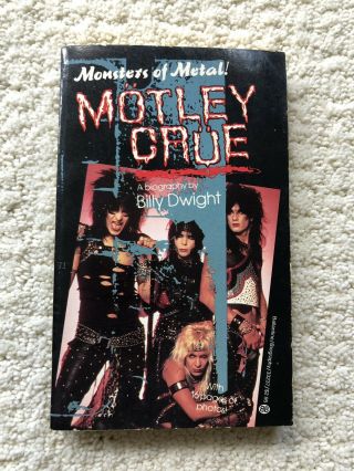 Motley Crue Monsters Of Metal 1986 Rare First Edition - By Billy Dwight
