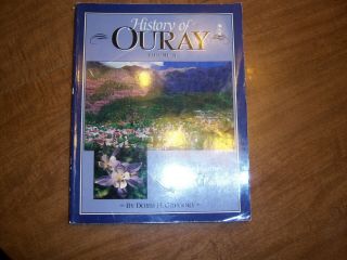 History Of Ouray,  Colorado - Volume Ii - Doris H.  Gregory - Rare History