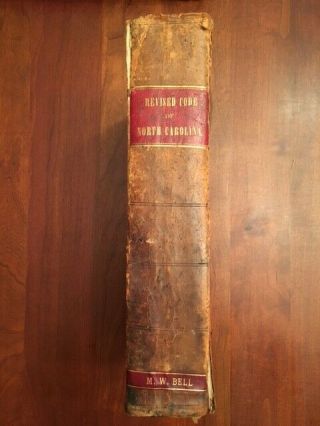 RARE 1855 Revised Code of NORTH CAROLINA,  pre - Civil War Law Book,  Leather,  NC 3