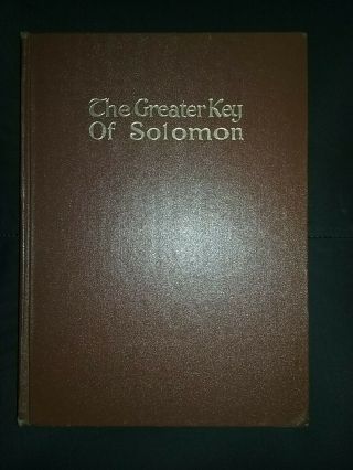 The Greater Key Of Solomon (s.  L.  Macgregor Mathers,  1914 Hardcover,  Very Rare)