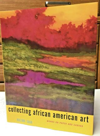 Halima Taha Collecting African American Art,  Hand Signed,  1st Edition Rare