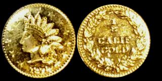 Rare 1872 California Gold 1/2 Indian Head Fractional Pioneer Souvenir Token Coin