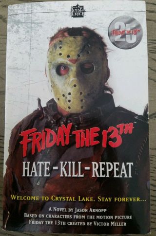 Friday The 13th Hate,  Kill,  Repeat Novel Black Flame Publishing (2005) Jason Rare