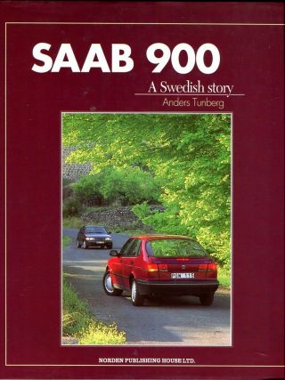 Saab 900 A Swedish Story By Anders Tunberg - Rare Book From 1993