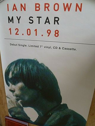 THE STONE ROSES/ IAN BROWN RARE ' MY STAR ' POSTER,  77 CM X 51 CM. 5