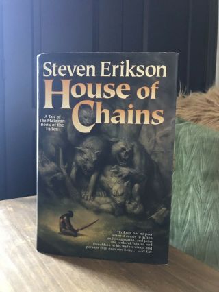 Steven Erikson House Of Chains Hardcover Book 1st Ed 1st Print Rare