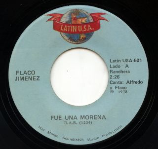 Rare Latin 45 - Flaco Jimenez - Fue Una Morena - Latin U.  S.  A.