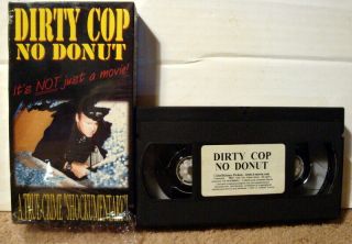 Dirty Cop No Donut - Rare 1999 Vhs Tape - Salt City Home Video - Tim Ritter