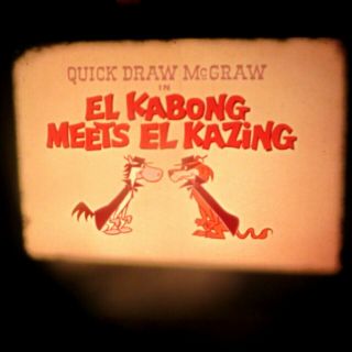 16mm Film Cartoon Quick Draw Mcgraw El Kabong Meets El Kazing Rare