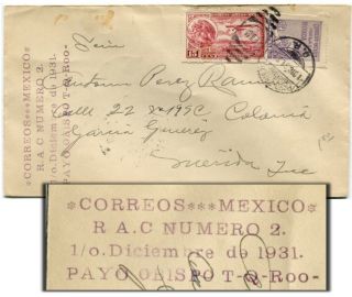 Mexico First Flight Payo Obispo To Merida 1.  Dec 1931.  Rare Only 88 Flown