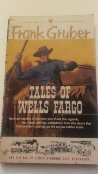 Tales Of Wells Fargo Frank Gruber Rare Tv Tie - In 1958 Paperback Western
