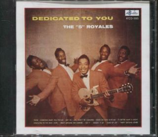 Five Royales Dedicated To You Insanely Rare,  Practically Unheard Of King Mono Cd