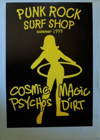 Cosmic Psychos Magic Dirt Poster 1999 Punk Rock Surf Shop Rare Alt Indie 90s