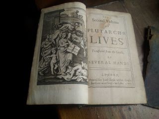 RARE ANTIQUE BOOK PLUTARCH ' S LIVES SECOND VOL.  DATED 1700 FRONT BOARD OFF A/F 4