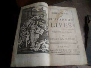 RARE ANTIQUE BOOK PLUTARCH ' S LIVES SECOND VOL.  DATED 1700 FRONT BOARD OFF A/F 6