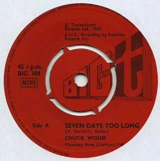 Chuck Wood - Seven Days Too Long 7 " 45 Ex Vinyl Rare Uk Single Northern Soul