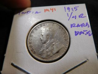 M41 India British 1915 1/4 Rupee Rare Date