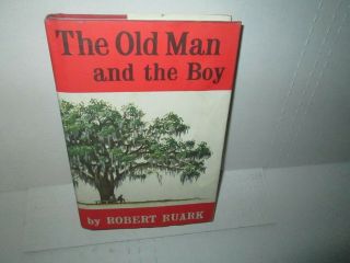 The Old Man And The Boy Rare Hardcover Book W Slip Robert Ruark 1950s Era