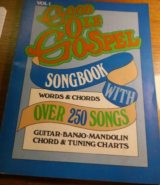 Good Ole Gospel Songbook 250 Songs Vol 1 Vtg Rare Sheet Music Guitar,  Banjo