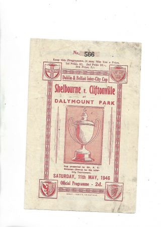 1/5/46 Rare Dublin/belfast Cup Shelbourne V Cliftonville