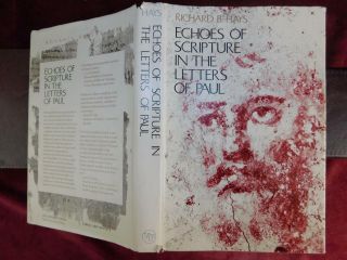 Richard Hays: Echoes Of Scripture In Letters Of Paul/theology/rare 1989 $100,