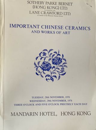 Sotheby’s Important Chinese Ceramics Hong Kong 11/28 - 29,  1978 Out Of Print Rare