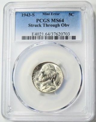 1943 - S 5c Error Jefferson Nickel Pcgs Ms 64 Struck Through Obv.  Rare Coin