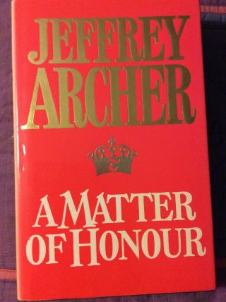 A Matter Of Honor By Jeffrey Archer (1986,  Hardcover) First Edition) Rare Find