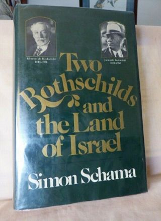 Rare 1978 First Us Two Rothschilds And The Land Of Israel By Simon Schama X - Libr