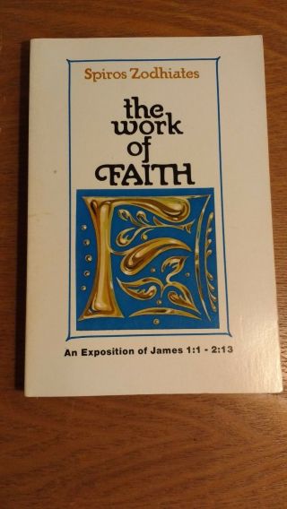 RARE Set of 3 Books: Faith,  Love,  and Hope - James 1:1 - 5:20 by Spiros Zodhiates 4