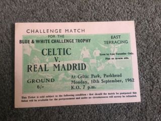1962 Celtic V Real Madrid Blue & White Trophy Challenge Match Ticket Rare