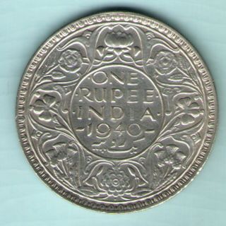 British India - 1940 - George Vi One Rupee Silver Coin Ex - Rare Coin