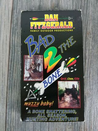 Bad 2 The Bone Dan Fitzgerald Deer Bow Hunting Muzzy Video Vhs Rare