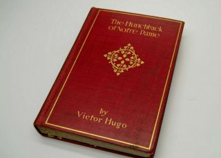 The Hunchback Of Notre Dame By Victor Hugo.  Book 1900 Old Rare Book.