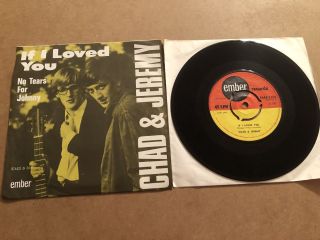 Chad & Jeremy - If I Loved You Rare 1965 Ember Emb 205 Hard To Find P/s N/mint