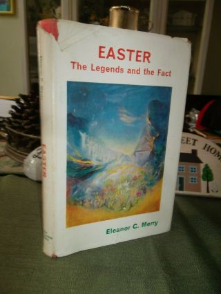 Easter: The Legends And The Fact By Eleanor C.  Merry - Hc - Rare - Holy Grail