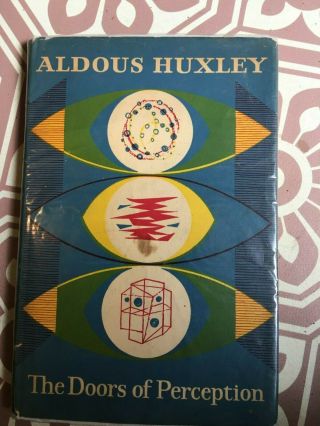 The Doors Of Perception By Aldous Huxley - 1st Uk Hardback Inc Dj - 1956 - Rare